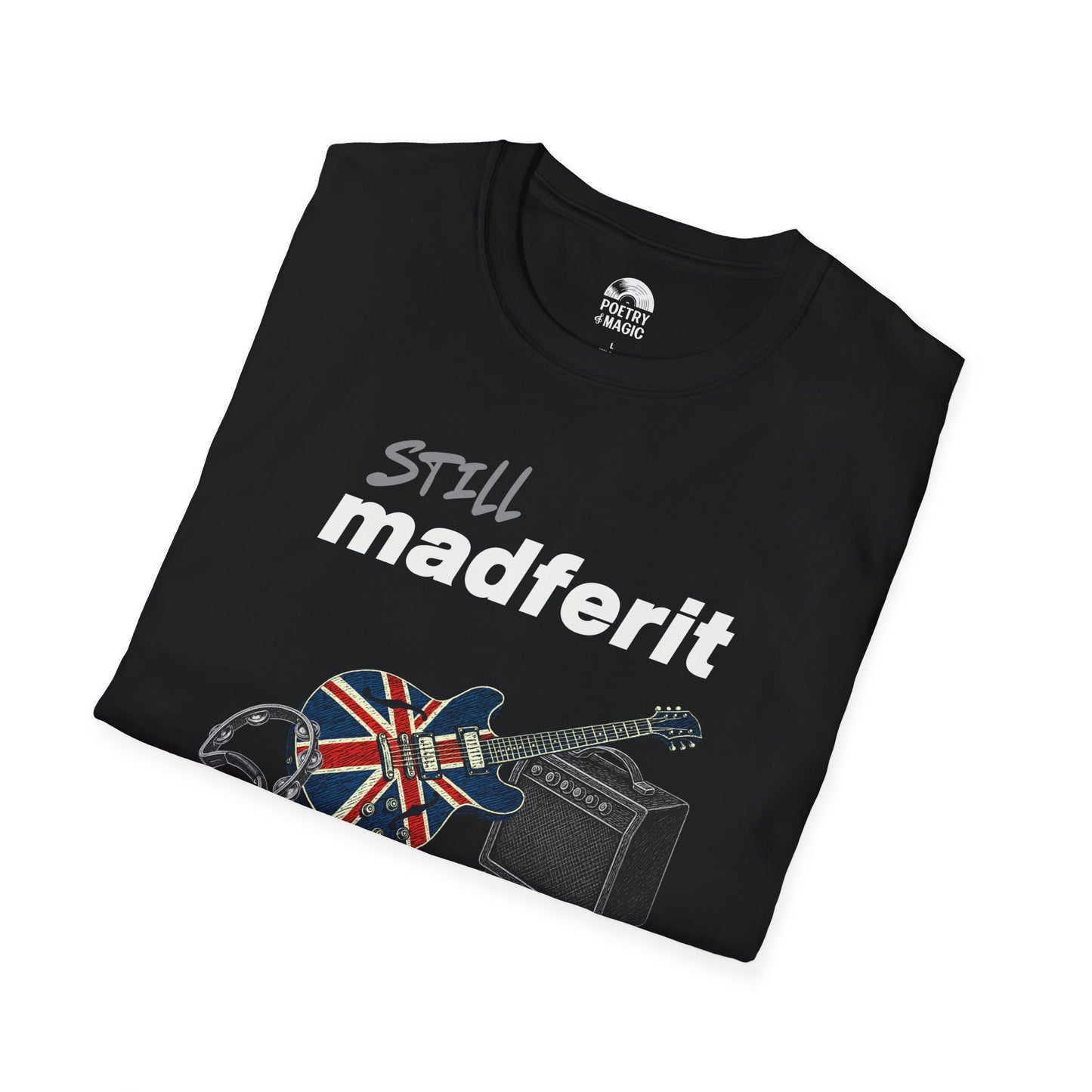 Still Madferit T-Shirt - Manchester '25 Britpop Reunion Unisex Tee
