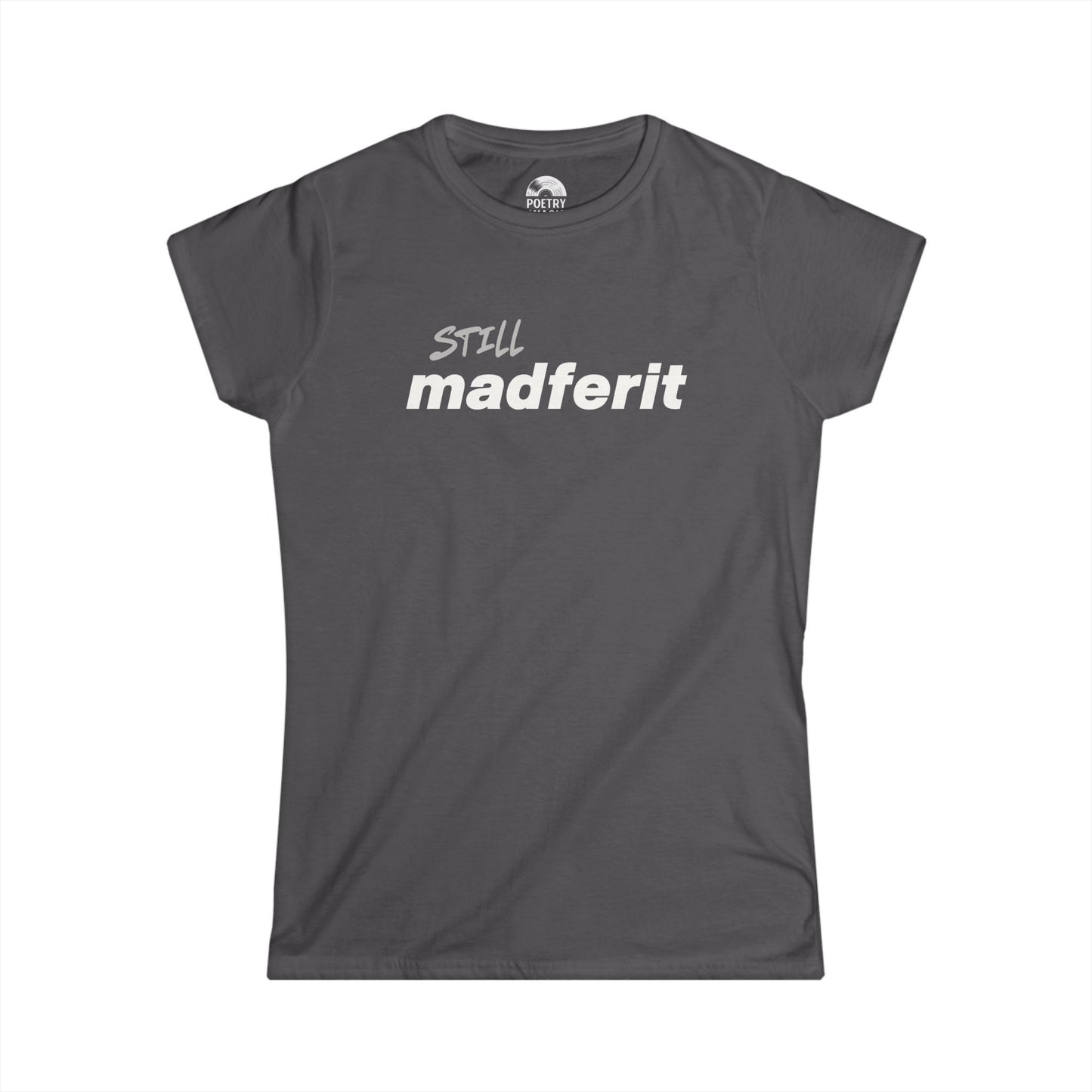 Still Madferit T-Shirt - Live 2025 Britpop Reunion Women's Tee