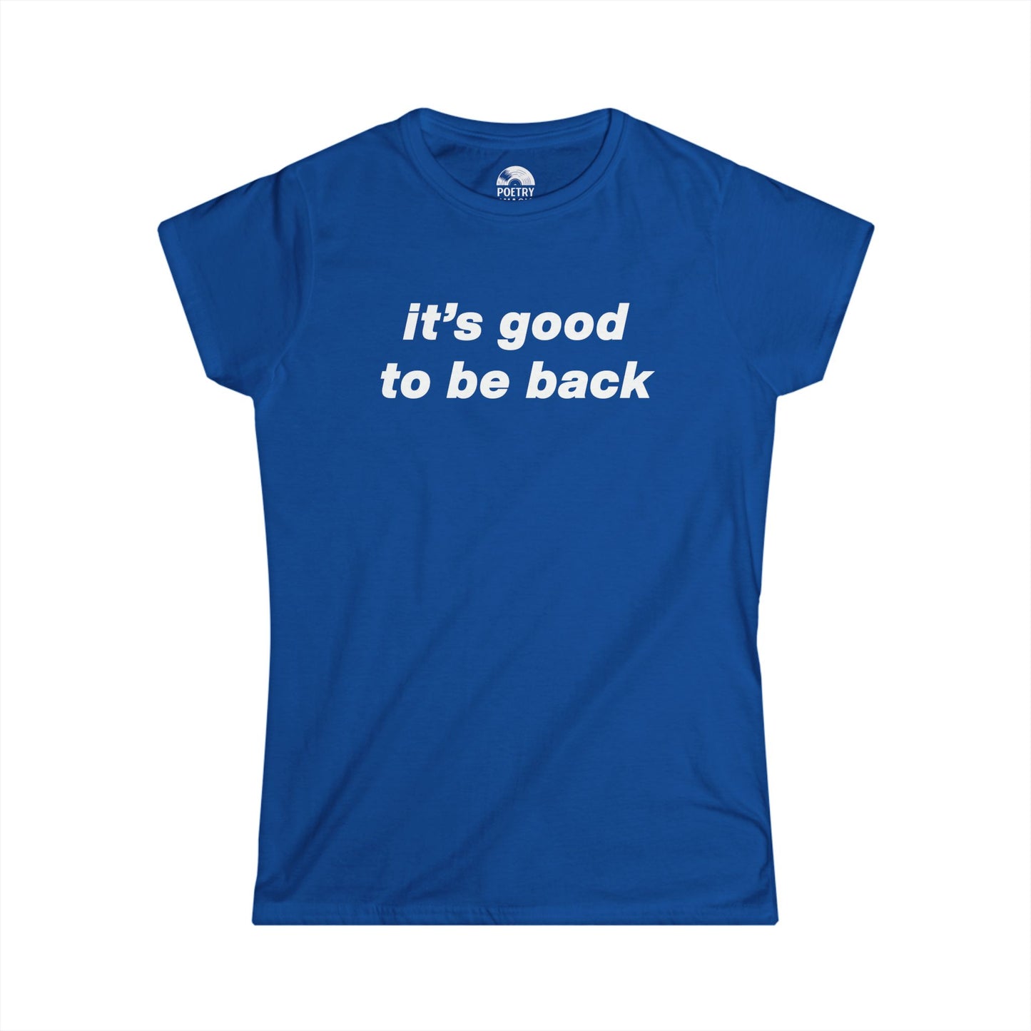 It's Good To Be Back T-Shirt - Live 2025 Britpop Reunion Women's Tee