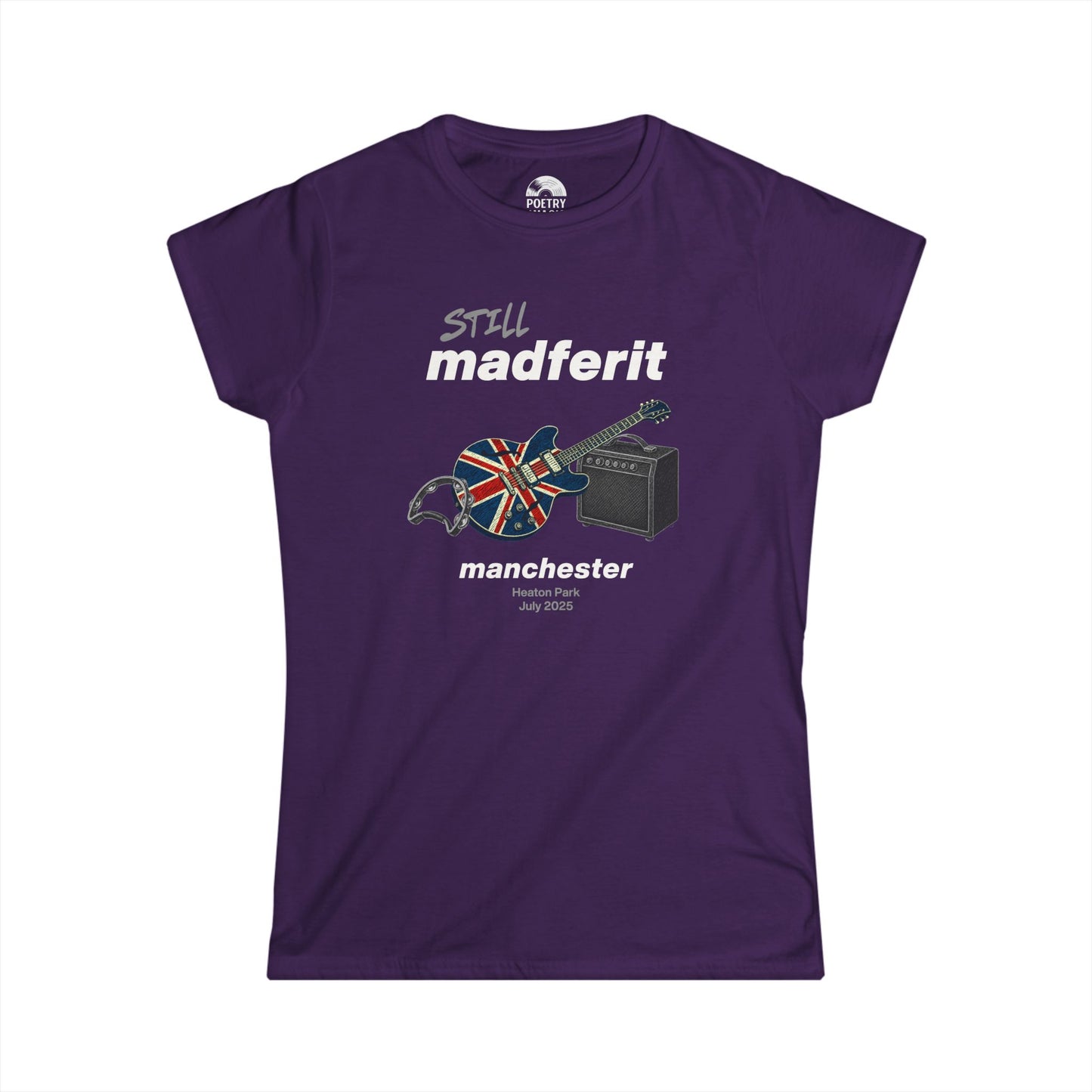 Still Madferit T-Shirt - Manchester '25 Britpop Reunion Women's Tee