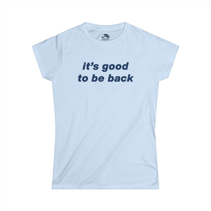 It's Good To Be Back T-Shirt - Live 2025 Britpop Reunion Women's Tee