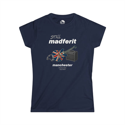 Still Madferit T-Shirt - Manchester '25 Britpop Reunion Women's Tee