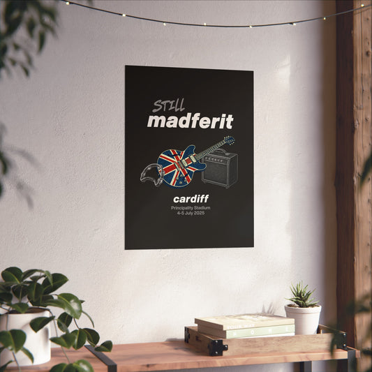 Still Madferit Poster - Cardiff '25 Britpop Reunion Fine Art Print