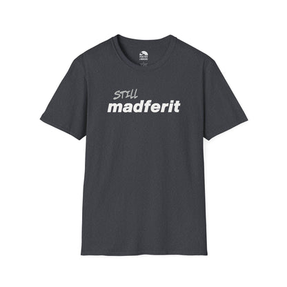 Still Madferit T-Shirt - Live 2025 Britpop Reunion Unisex Tee