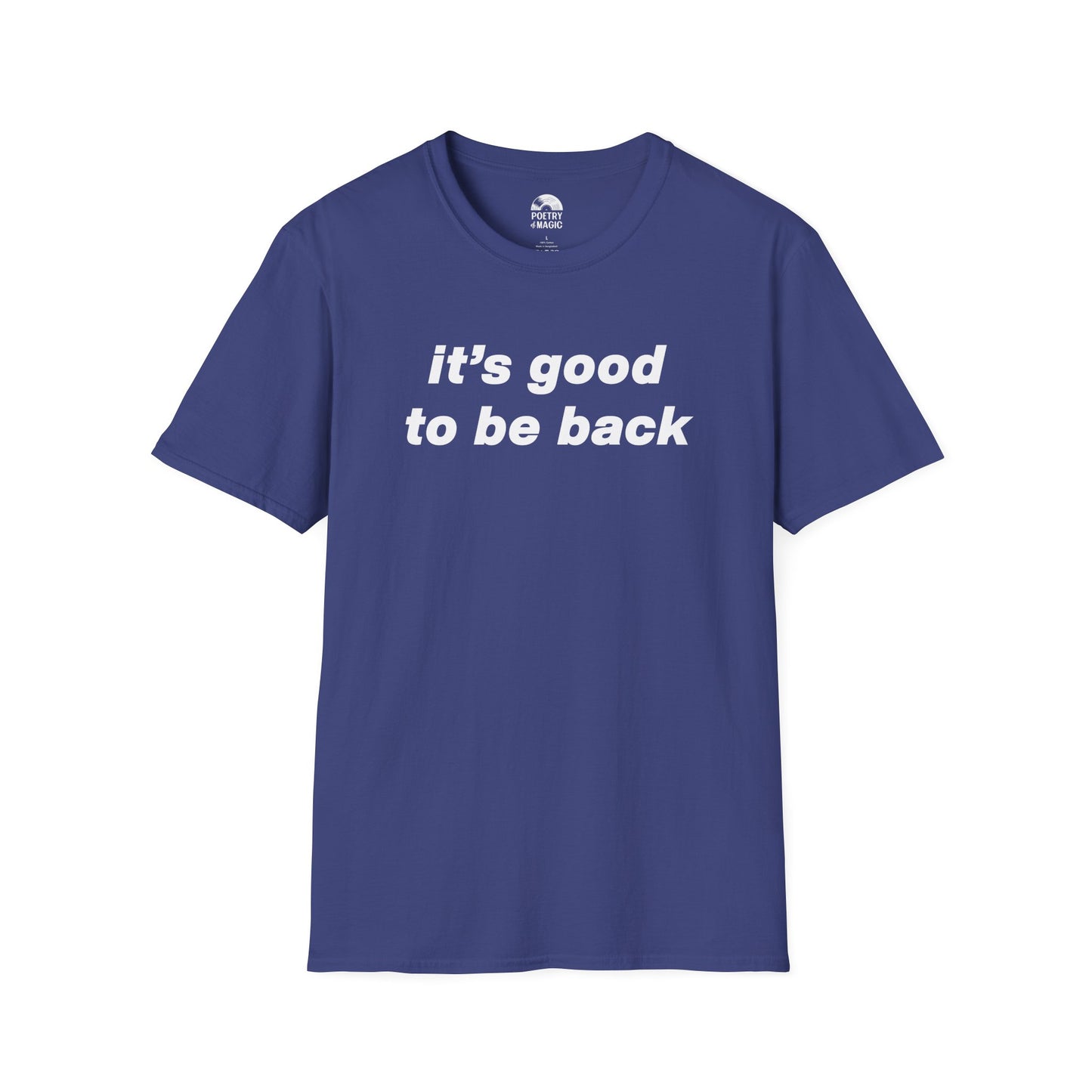 It's Good To Be Back T-Shirt - Live 2025 Britpop Reunion Unisex Tee
