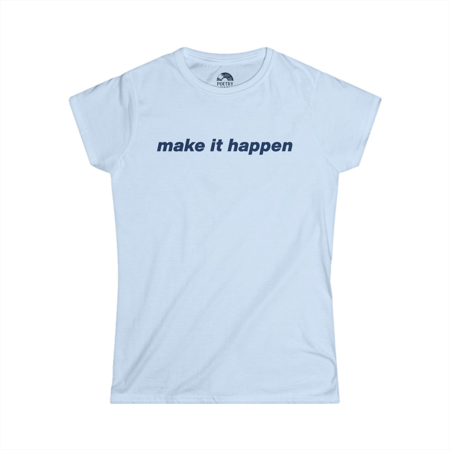 Make It Happen T-Shirt - Live 2025 Britpop Reunion Women's Tee