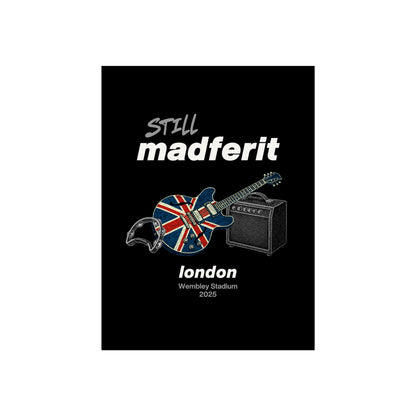 Still Madferit Poster - London '25 Britpop Reunion Fine Art Print