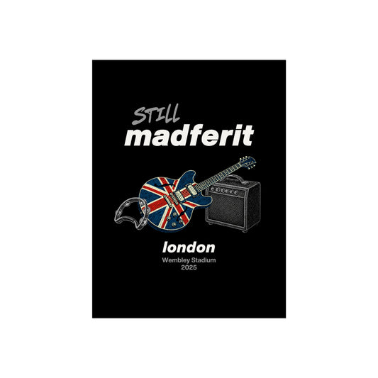 Still Madferit Poster - London '25 Britpop Reunion Fine Art Print