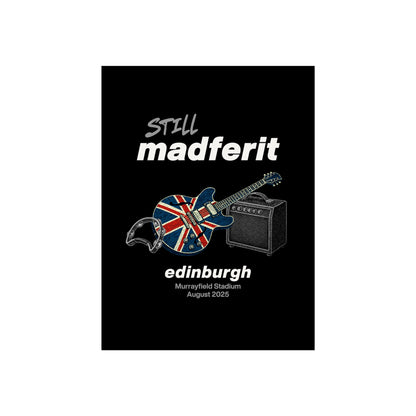 Still Madferit Poster - Edinburgh '25 Britpop Reunion Fine Art Print
