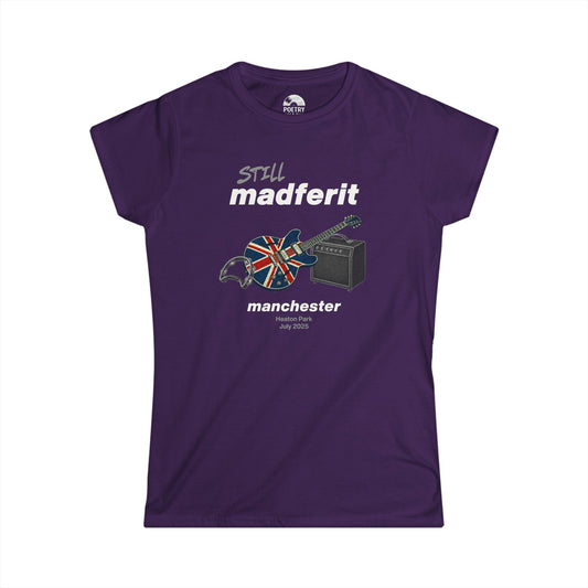 Still Madferit T-Shirt - Manchester '25 Britpop Reunion Women's Tee