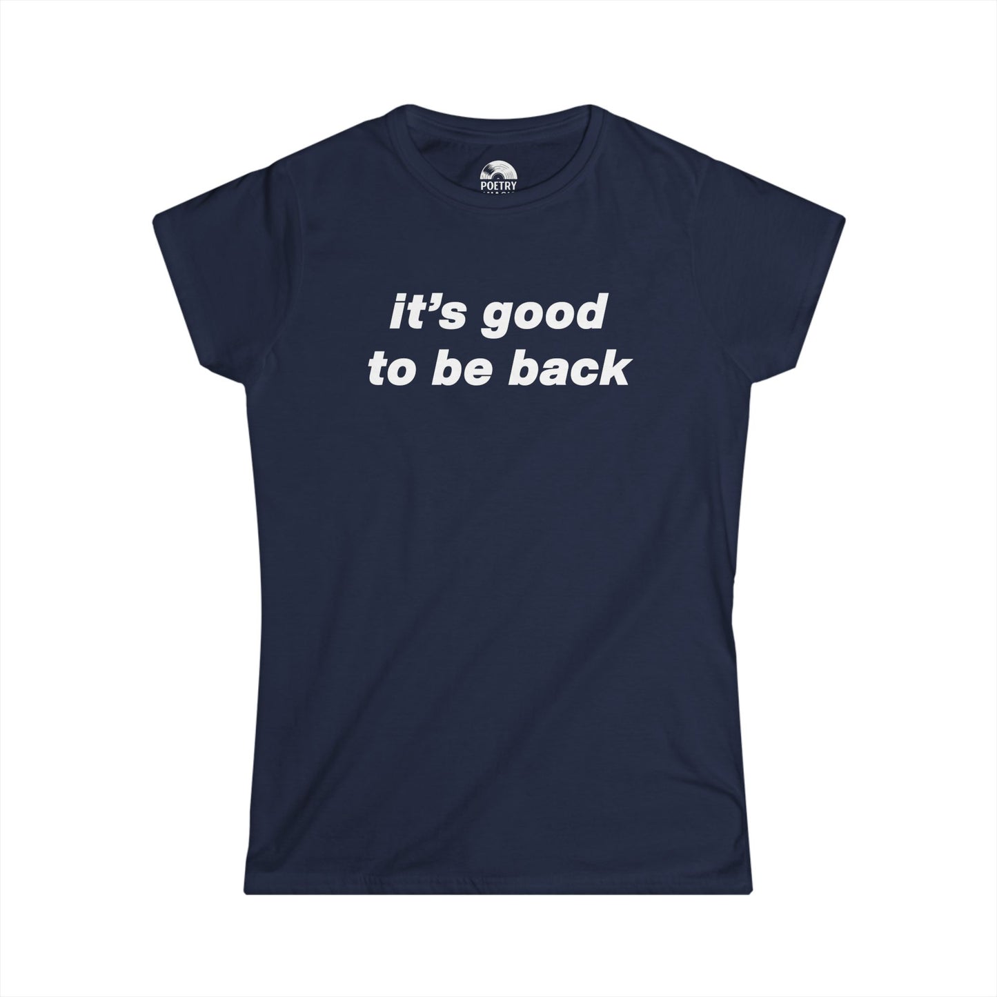It's Good To Be Back T-Shirt - Live 2025 Britpop Reunion Women's Tee