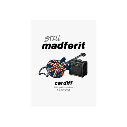 Still Madferit Poster - Cardiff '25 Britpop Reunion Fine Art Print